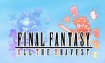 Artworks Final Fantasy: All the Bravest 