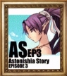 Astonishia Story Ep.3