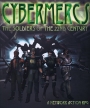 Cybermercs : The Soldiers of The 22nd Century (Cybermercs : Alien Slayer Expansion)