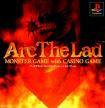 Arc the Lad: Monster Arena (Arc the Lad: Monster Game with Casino Game)