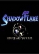 ShadowFlare: Episode 1