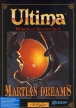 Worlds of Ultima II: Martian Dreams (*Ultima Worlds of Adventure 2 : Martian Dreams*)