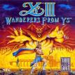 Ys III: Wanderers from Ys (*Ys3: Wanderers from Ys*)