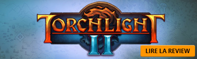 Lire la review - Torchlight II (PC)