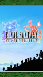 Screenshots Final Fantasy: All the Bravest 