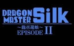 Screenshots Dragon Master Silk: Episode II 