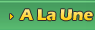 a la une